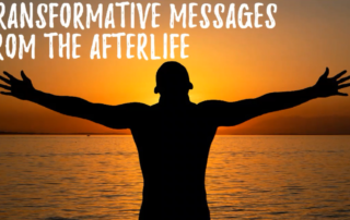 An image of a silhouette of a man facing a beautiful orange sunset while spreading his arms. Wordings above says "Transformative Messages From The Afterlife"