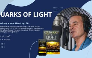 Thumbnail of Quarks of Light Audiobook Excerpt- Seeking a New Heart pg. 36. It has blue and sky blue background with the excerpt on thet left side and a rounded image of Rob in blue collar buttoned down image speaking to a microphone.