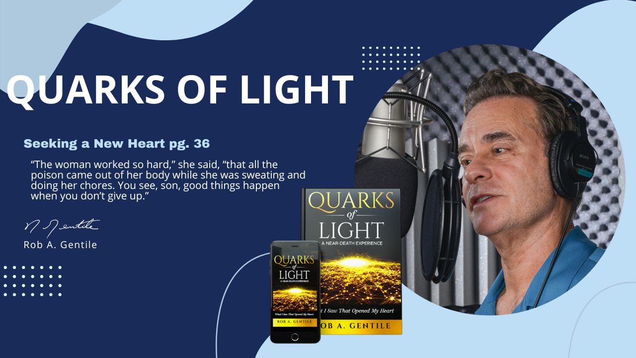 Thumbnail of Quarks of Light Audiobook Excerpt- Seeking a New Heart pg. 36. It has blue and sky blue background with the excerpt on thet left side and a rounded image of Rob in blue collar buttoned down image speaking to a microphone.