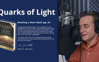 Thumbnail for Quarks of Light Audiobook Excerpt- Seeking a New Heart pg. 42 with the text in it and a glowing cover of the Quarks of Light book in blue background. On the right side is a photo of Rob in orange