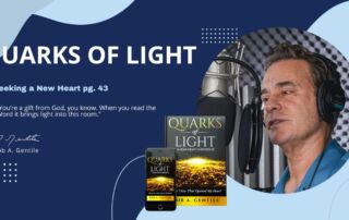 Thumbnail of Quarks of Light Audiobook Excerpt- Seeking a New Heart pg. 43 (part 1)
