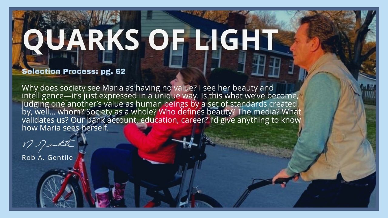 Thumbnail of Quarks of Light Audiobook Excerpt- Selection process pg. 62 with a background of rob and Maria in a wheelchair being pushed around a lovely neighborhood