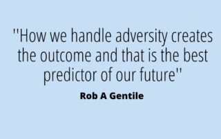 A blue background with a text that says how we handle adversity creates the outcome and that is the best predictor of the future.